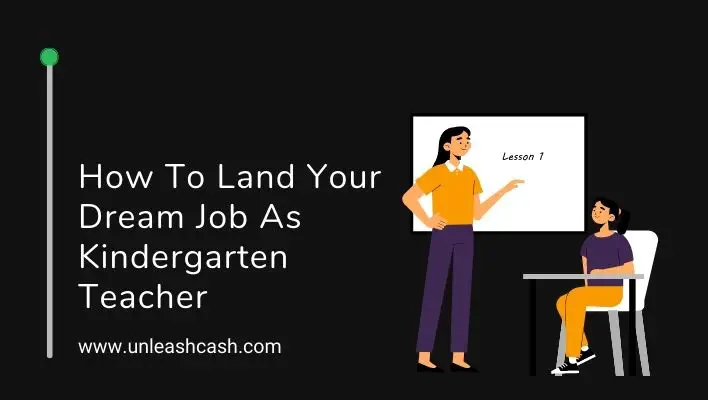 How To Land Your Dream Job As Kindergarten Teacher