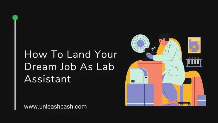 How To Land Your Dream Job As Lab Assistant