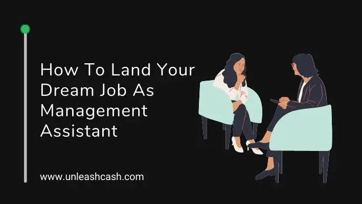 How To Land Your Dream Job As Management Assistant