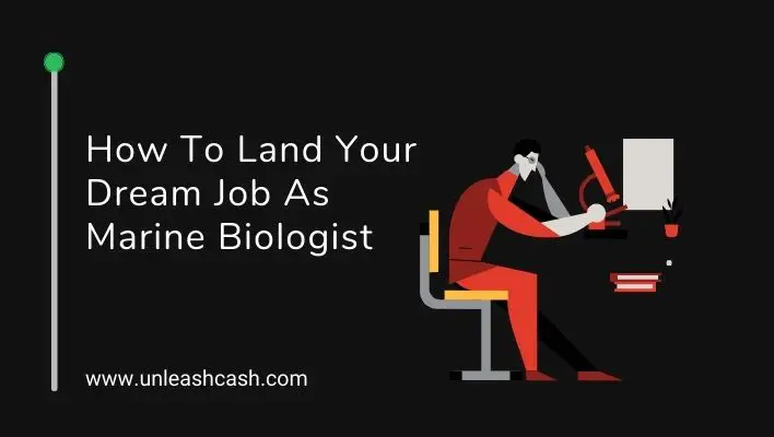 How To Land Your Dream Job As Marine Biologist