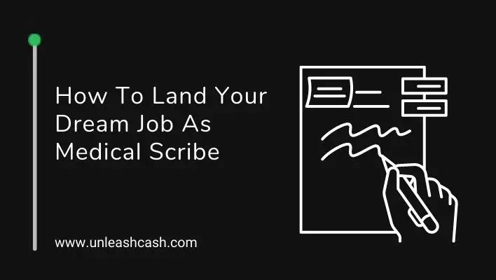 How To Land Your Dream Job As Medical Scribe