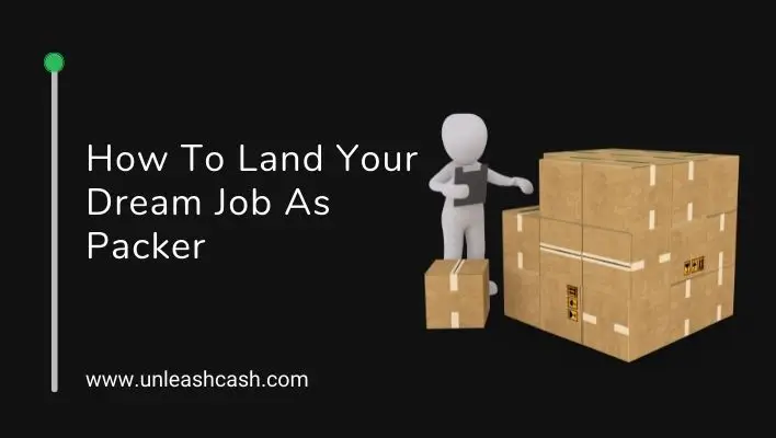 How To Land Your Dream Job As Packer