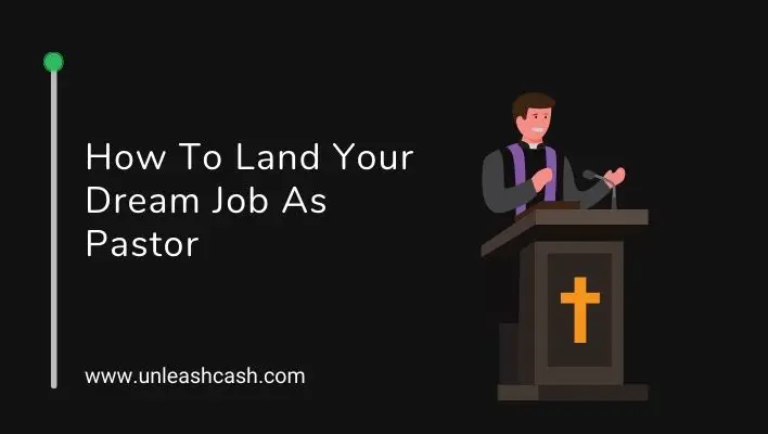 How To Land Your Dream Job As Pastor