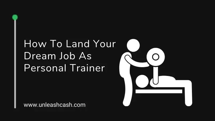 How To Land Your Dream Job As Personal Trainer