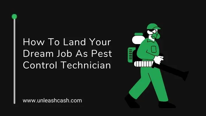 How To Land Your Dream Job As Pest Control Technician