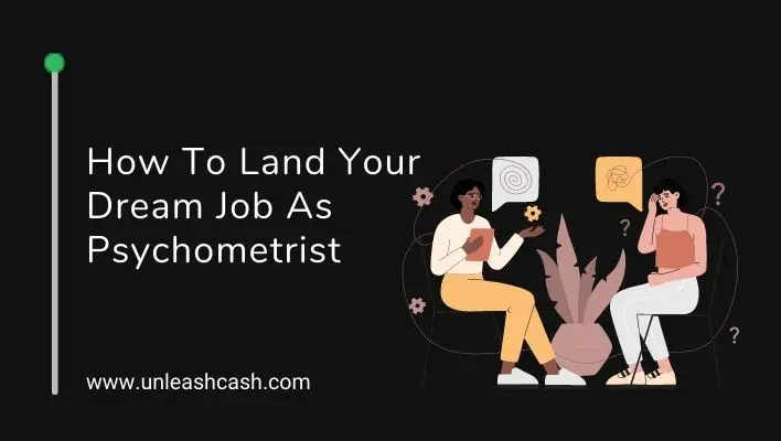 How To Land Your Dream Job As Psychometrist