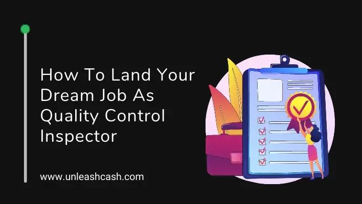 How To Land Your Dream Job As Quality Control Inspector