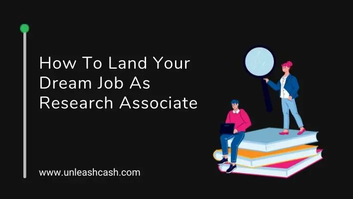 How To Land Your Dream Job As Research Associate