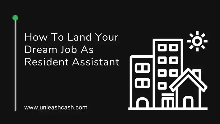 How To Land Your Dream Job As Resident Assistant