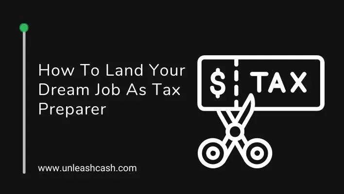 How To Land Your Dream Job As Tax Preparer