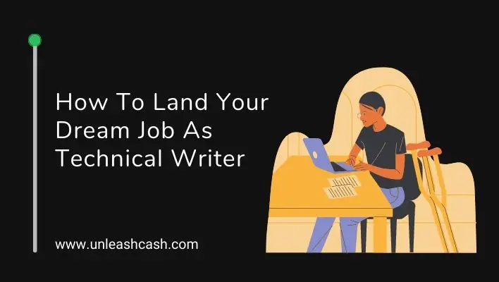 How To Land Your Dream Job As Technical Writer