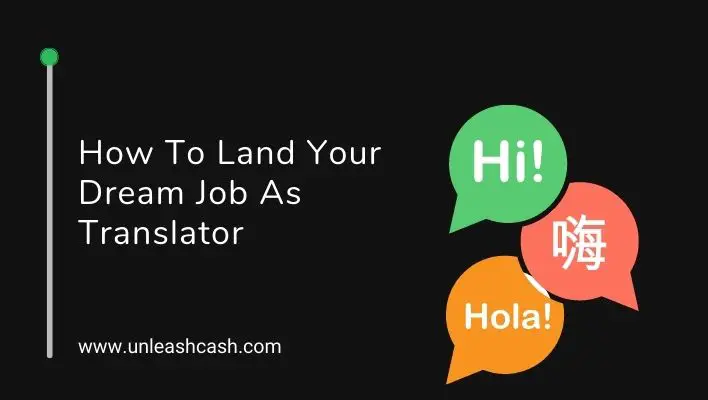 How To Land Your Dream Job As Translator