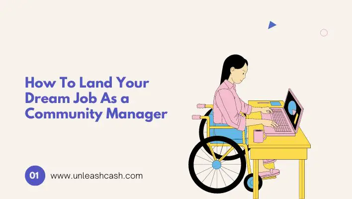 How To Land Your Dream Job As a Community Manager