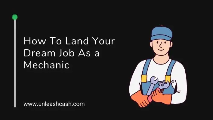 How To Land Your Dream Job As a Mechanic