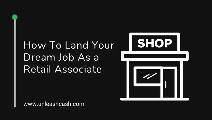 How To Land Your Dream Job As a Retail Associate
