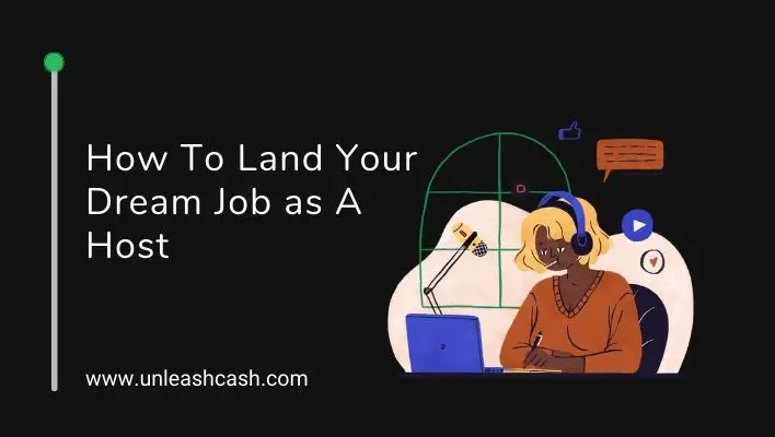 How To Land Your Dream Job as A Host
