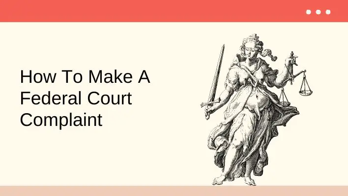 How To Make A Federal Court Complaint