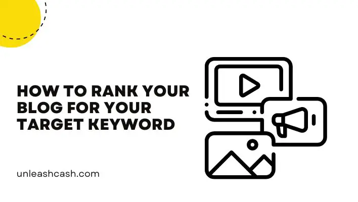 How To Rank Your Blog For Your Target Keyword