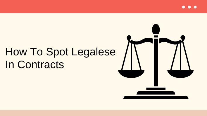 How To Spot Legalese In Contracts