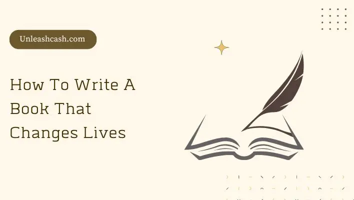 How To Write A Book That Changes Lives