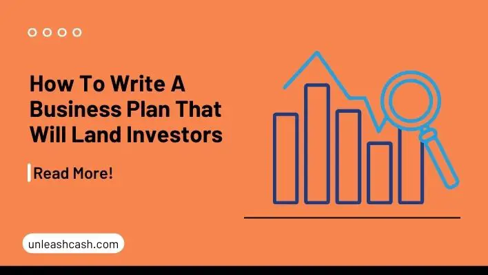 How To Write A Business Plan That Will Land Investors