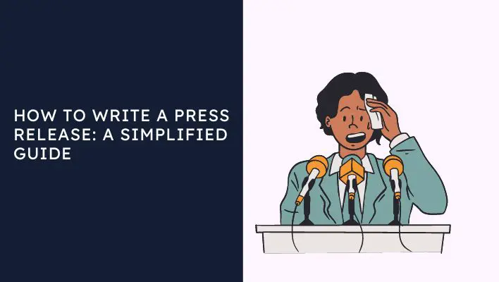 How To Write A Press Release: A Simplified Guide