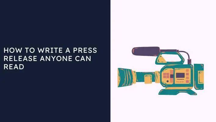How To Write A Press Release Anyone Can Read
