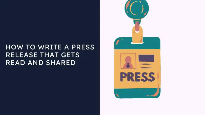 How To Write A Press Release That Gets Read And Shared