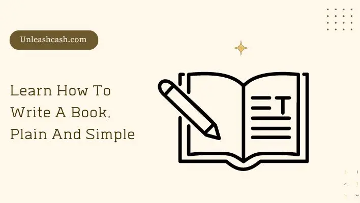 Learn How To Write A Book, Plain And Simple
