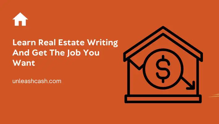 Learn Real Estate Writing And Get The Job You Want