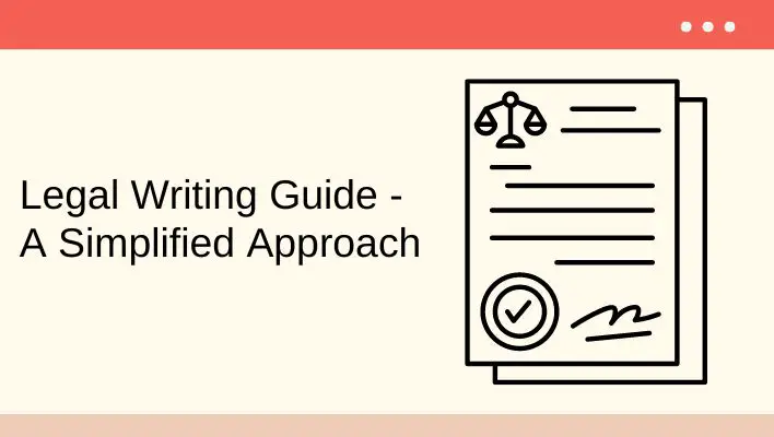 Legal Writing Guide - A Simplified Approach