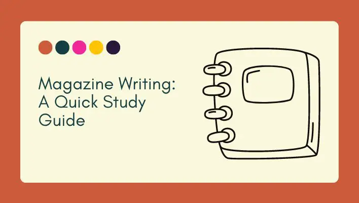 Magazine Writing: A Quick Study Guide