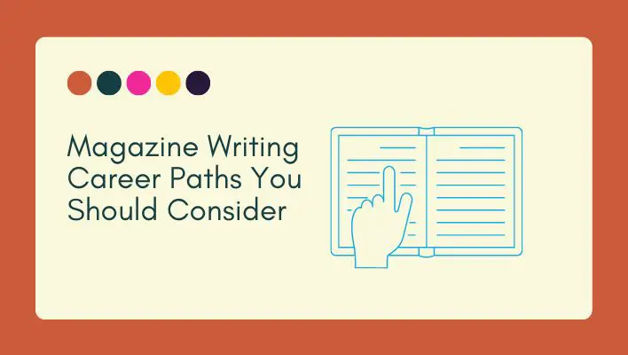 Magazine Writing Career Paths You Should Consider