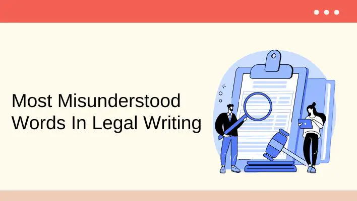 Most Misunderstood Words In Legal Writing 