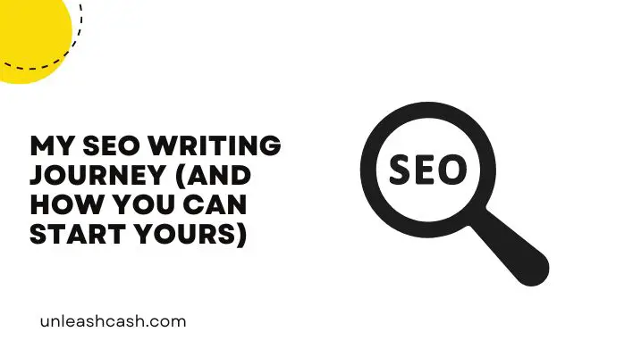 My SEO Writing Journey (And How You Can Start Yours)