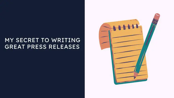 My Secret To Writing Great Press Releases