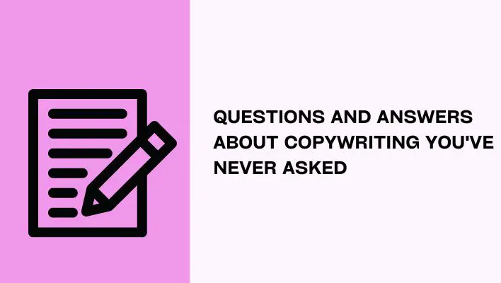 Questions And Answers About Copywriting You've Never Asked