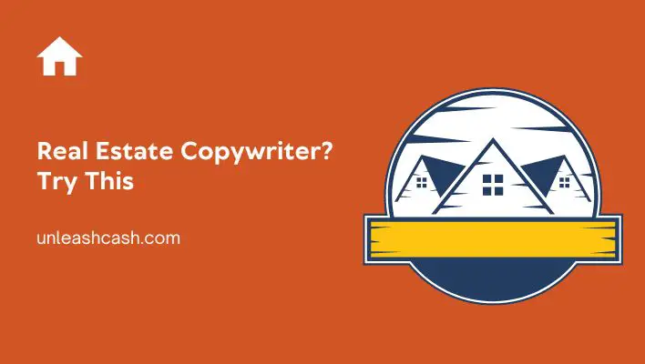 Real Estate Copywriter? Try This