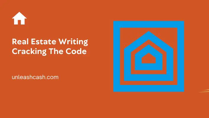 Real Estate Writing Cracking The Code