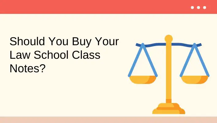 Should You Buy Your Law School Class Notes?