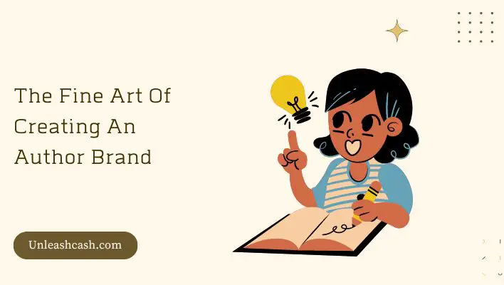 The Fine Art Of Creating An Author Brand