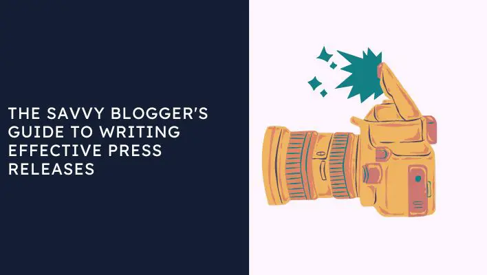 The Savvy Blogger's Guide To Writing Effective Press Releases