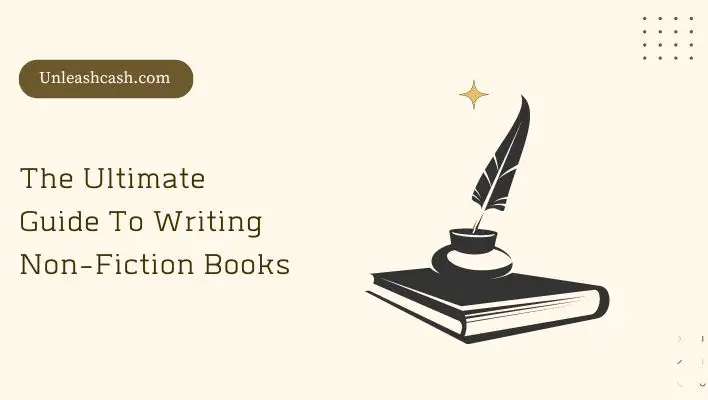 The Ultimate Guide To Writing Non-Fiction Books