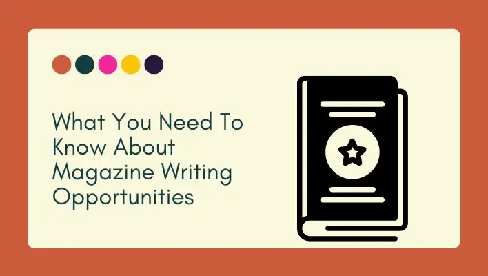 What You Need To Know About Magazine Writing Opportunities