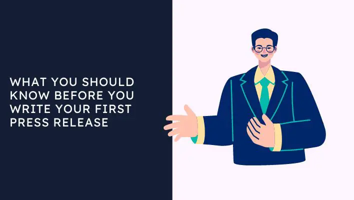 What You Should Know Before You Write Your First Press Release