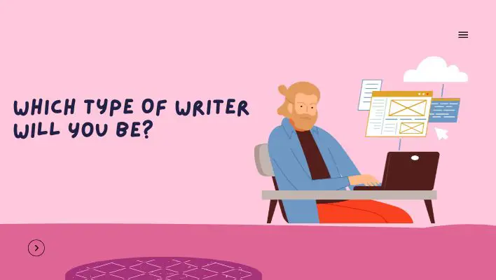 Which Type Of Writer Will You Be?