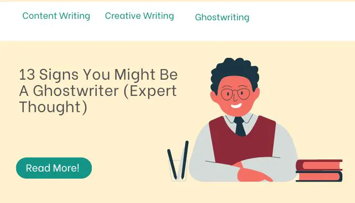 13 Signs You Might Be A Ghostwriter (Expert Thought)