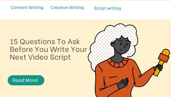 15 Questions To Ask Before You Write Your Next Video Script