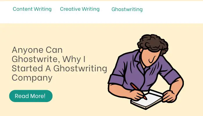 Anyone Can Ghostwrite, Why I Started A Ghostwriting Company