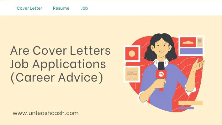 Are Cover Letters Job Applications (Career Advice)